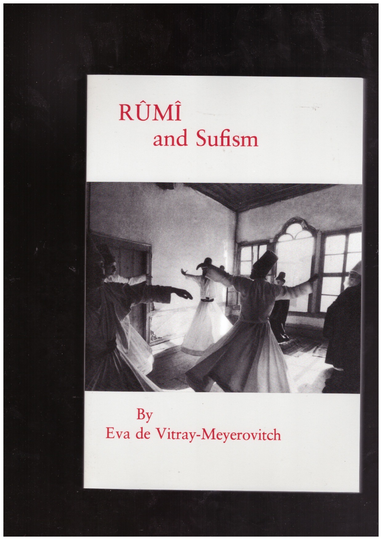 de VITRAY-MEYEROVITCH, Eva - Rûmî and Sufism